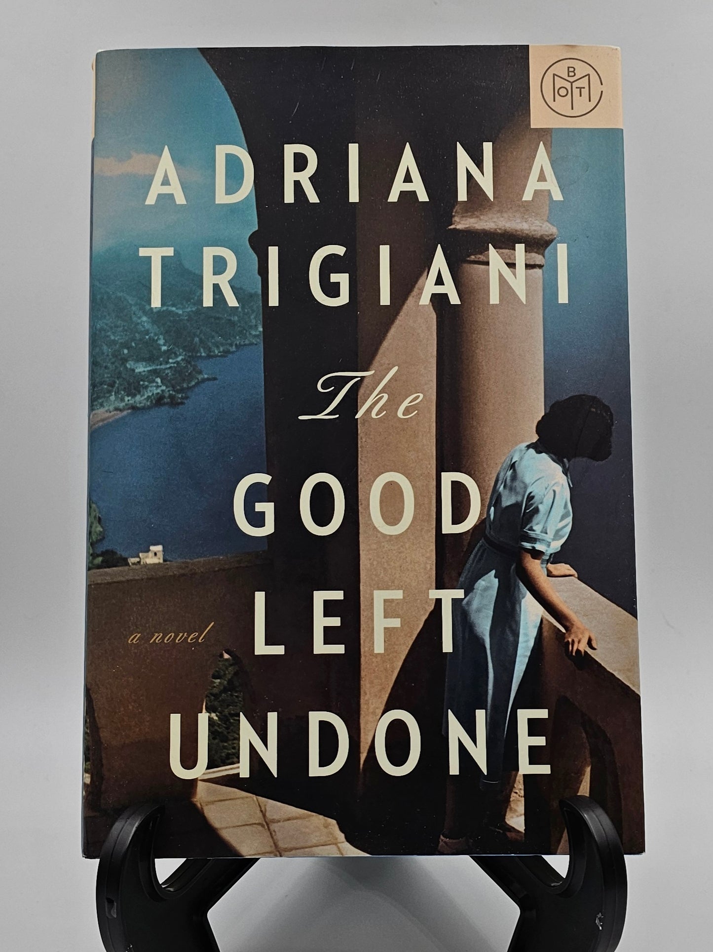 The Good Left Undone By: Adriana Trigiani