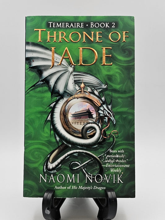Throne of Jade by Naomi Novik (Temeraire Series #2)