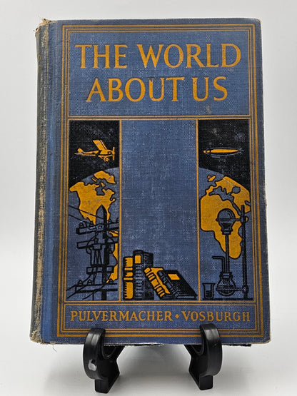 The World About Us by Pulvermacher and Charles Vosburgh