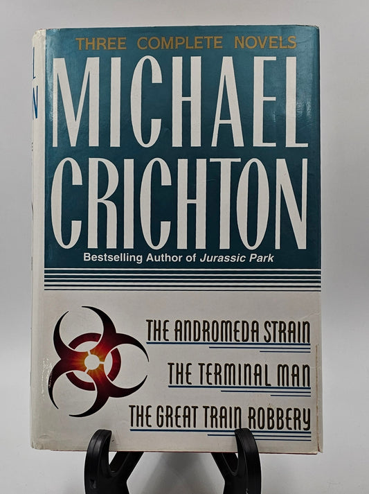 The Andromeda Strain, The Termanal Man, The Great Train Robbery by Michael Crichton