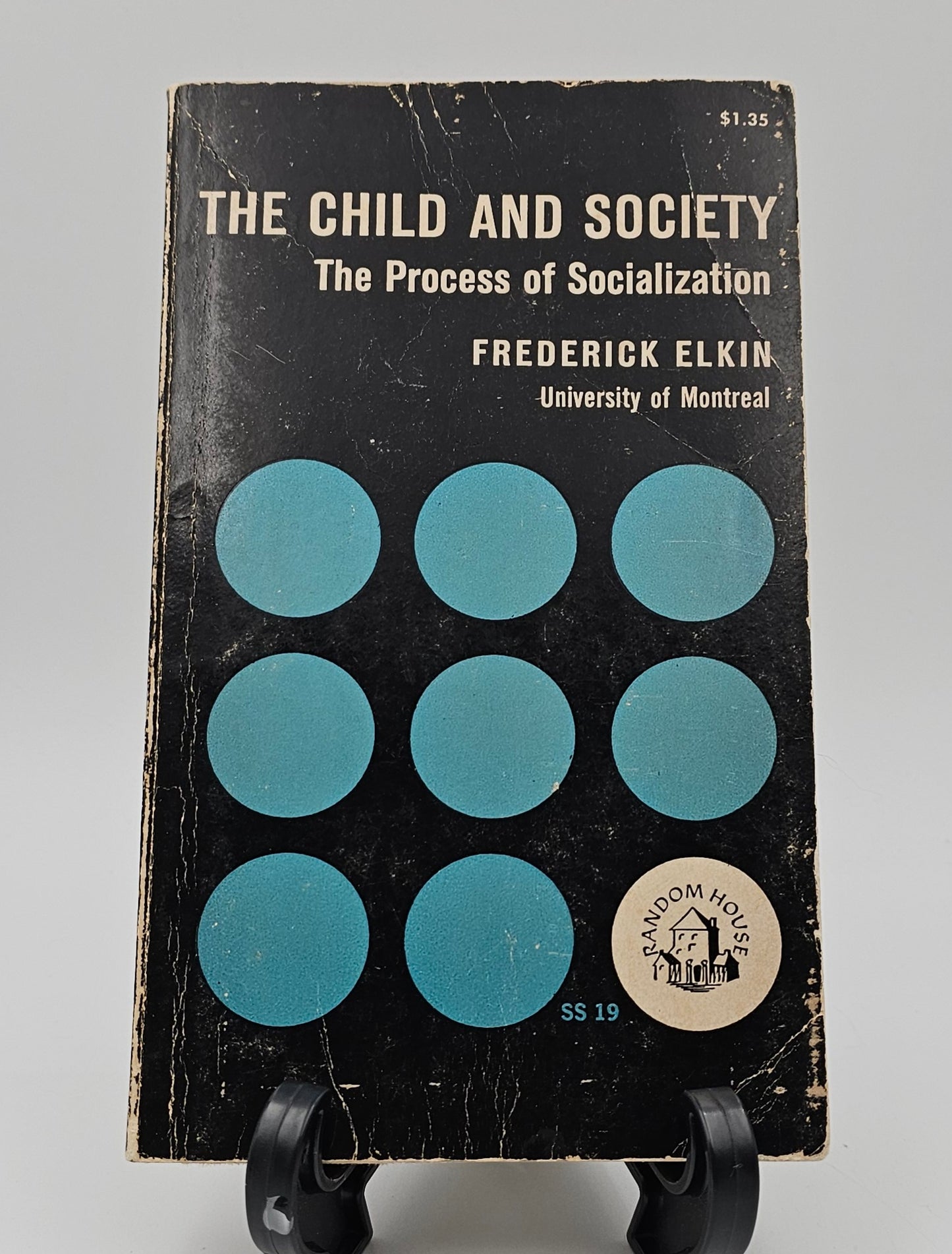 The Child And Society: The Process Of Socialization by Frederick Elkin