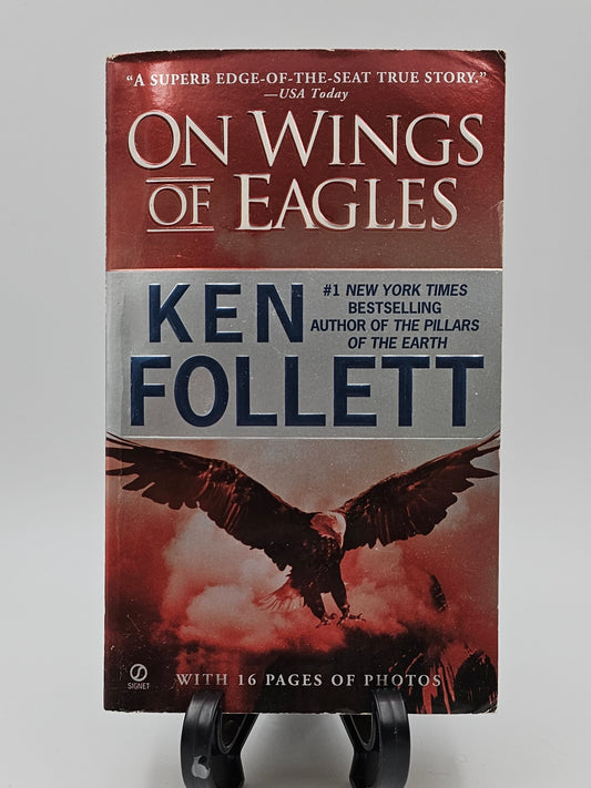 On Wings of Eagles By: Ken Follett