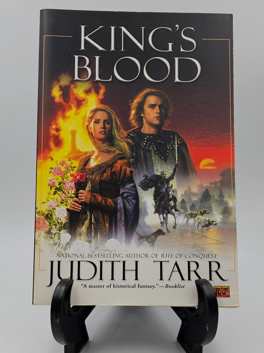 King's Blood By: Judith Tarr (William the Conqueror Series #2)