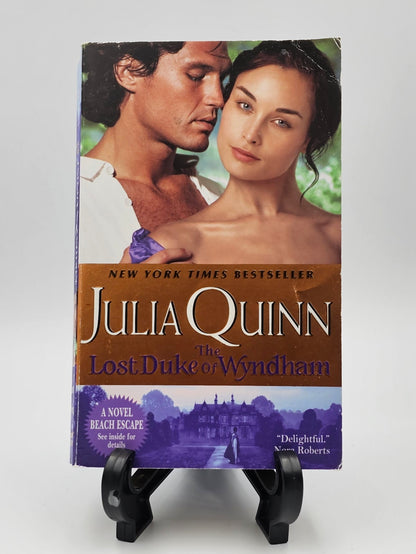 The Lost Duke of Wyndham By: Julia Quinn (Two Dukes of Wyndham Series #1)