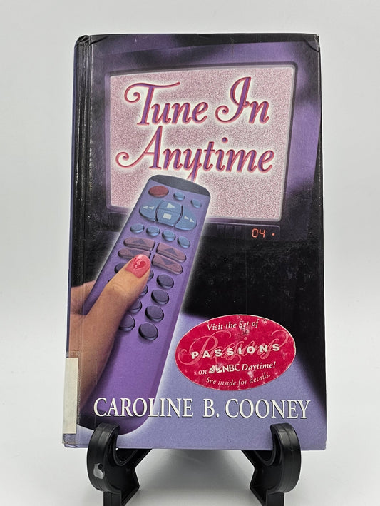 Tune In Anytime By: Caroline B. Cooney
