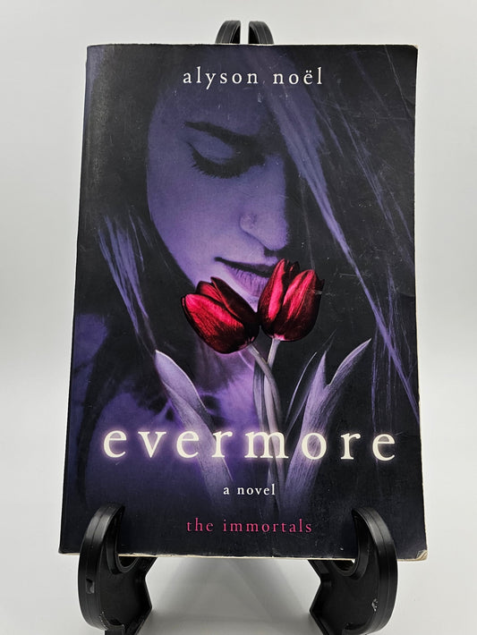 Evermore By: Alyson Noel (The Immortals Series #1)