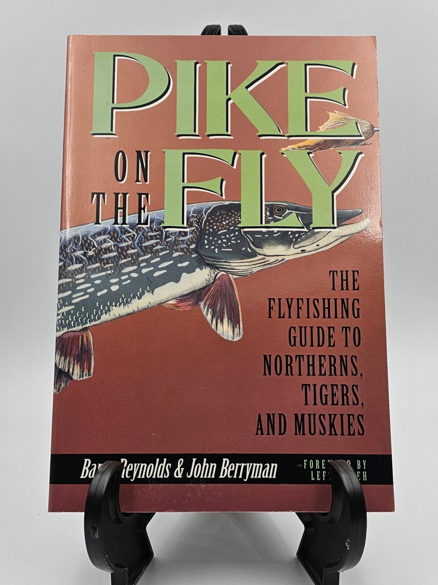 Pike on the Fly by Barry Reynolds & John Berryman