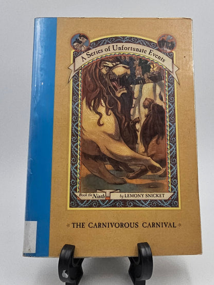 The Carnivorous Carnival By: Lemony Snicket (A Series of Unfortunate Events Series #9)