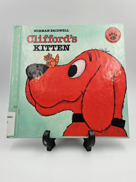 Clifford's Kitten By: Norman Bridwell  Clifford the Big Red Dog Series