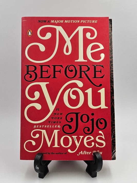 Me before You by Jojo Moyes (Me Before You Series #1)