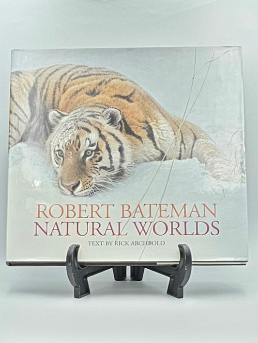 Robert Bateman Natural Worlds By: Rick Archbold