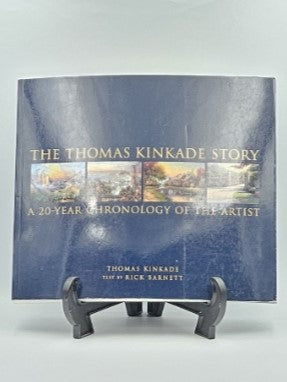 The Thomas Kinkade Story By: Rick Barnett