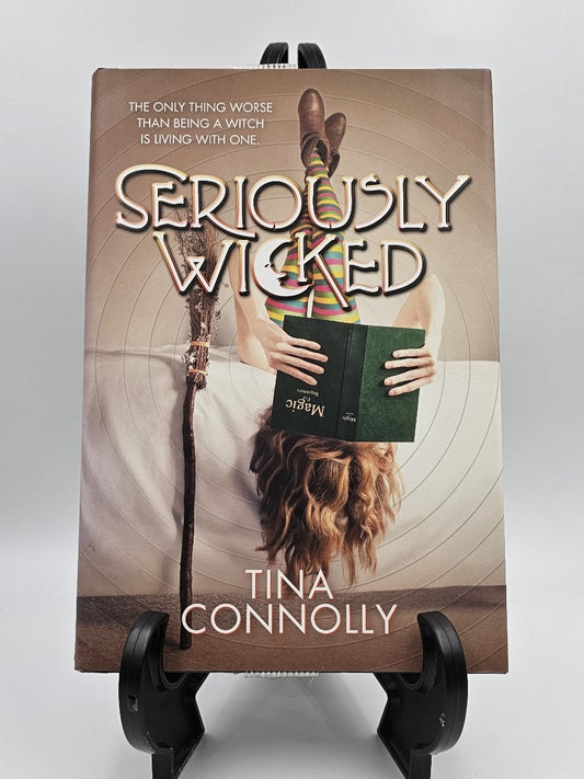 Seriously Wicked by Tina Connolly (Seriously Wicked Series #1)