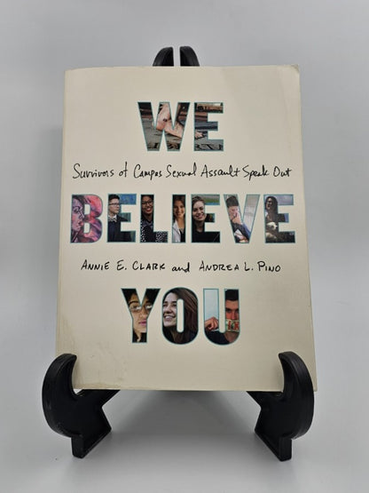 We Believe You by Annie E. Clark and Andrea L. Pino