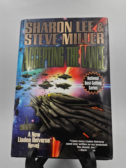 Accepting the Lance By: Sharon Lee & Steve Miller **Signed** (Liaden Universe Series #23 of 25)