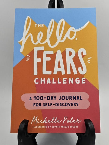 The Hello Fears Challenge: A 100-Day Journal for Self-Discovery by Michelle Poler