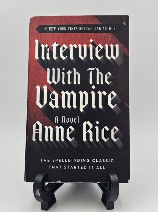 Interview With the Vampire by Anne Rice (The Vampire Chronicles #1)