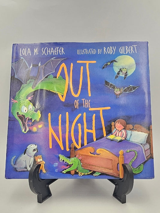 Out of the Night by Lola M. Schaefer illustrated by Roby Gilbert