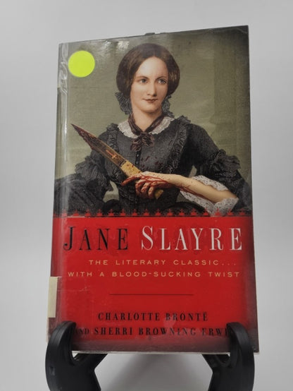 Jane Slayre by Charlotte Bronte and Sherri Browning Erwin