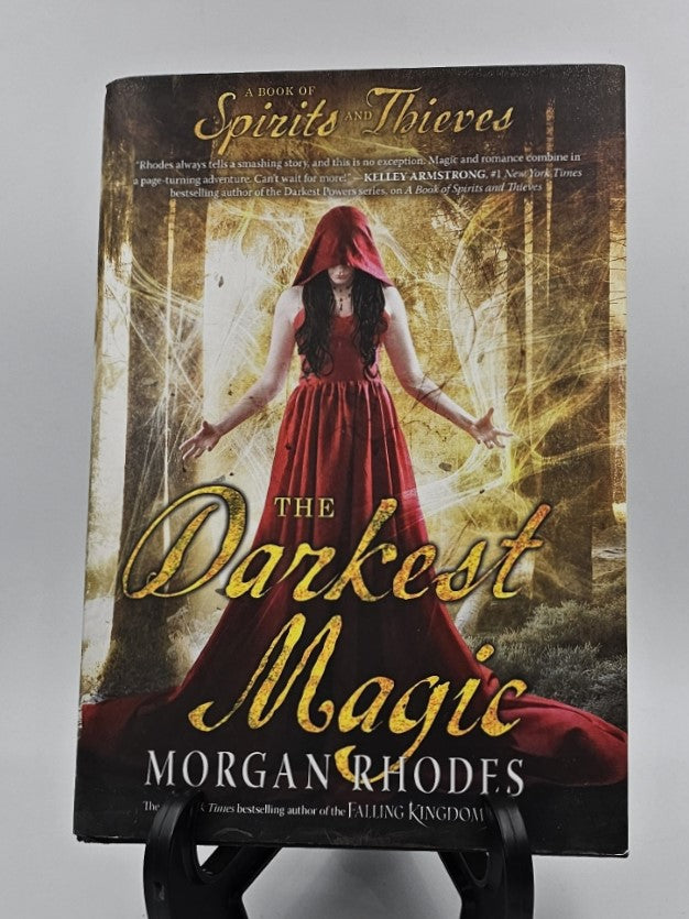 The Darkest Magic by Morgan Rhodes (Spirits and Thieves Series #2)