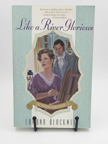 Like a River Glorious by Lawana Blackwell (Victorian Serenade #1)