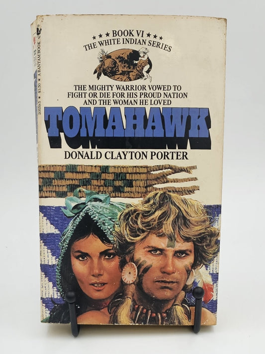 Tomahawk by Donald Clayton Porter (White Indian #6)