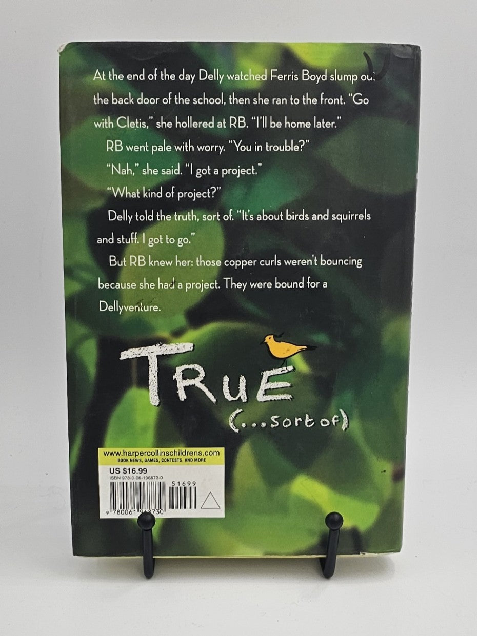 True (. . . Sort Of) by Katherine Hannigan