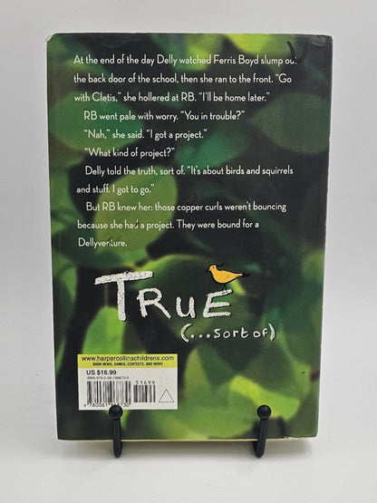 True (. . . Sort Of) by Katherine Hannigan