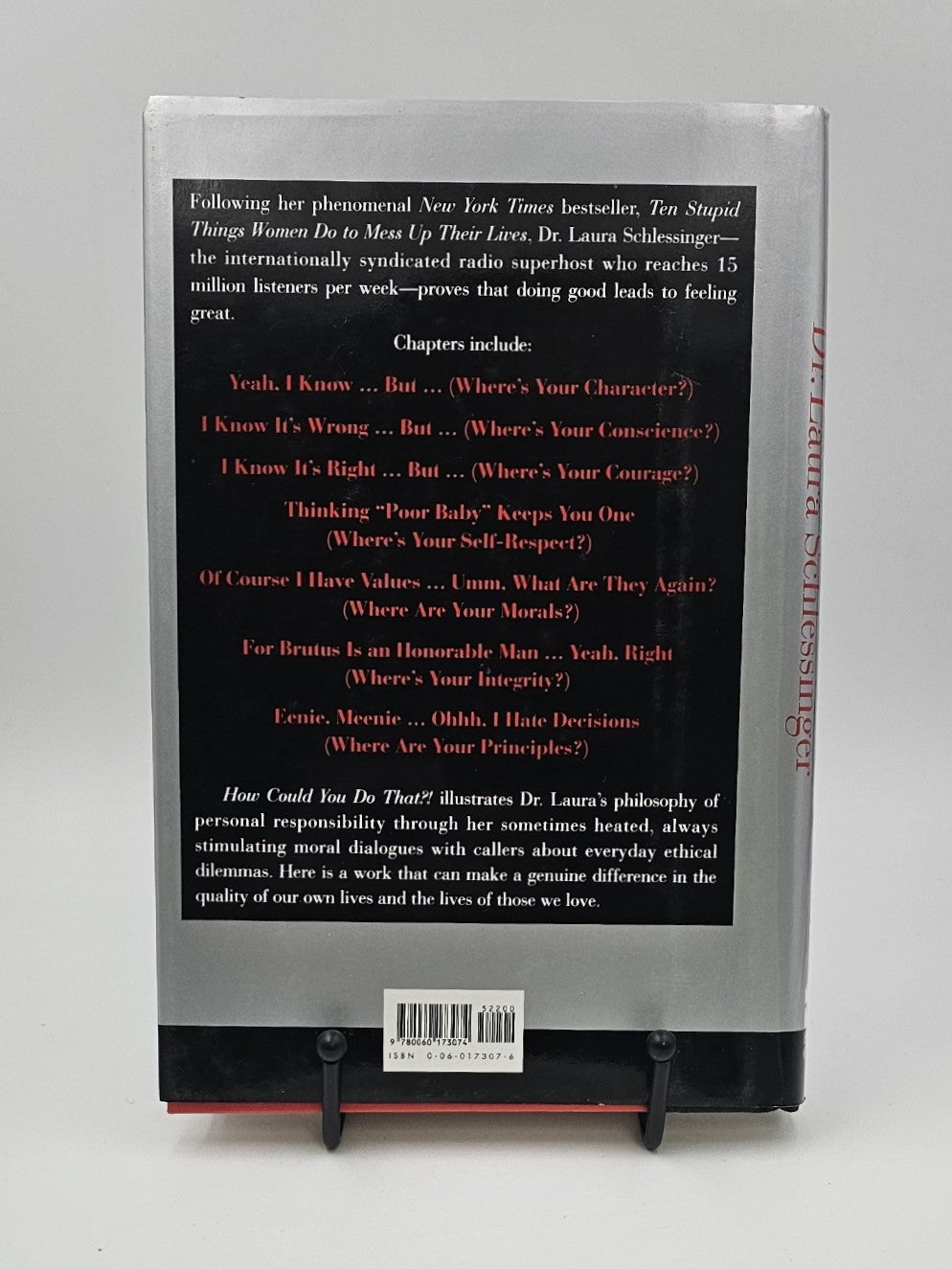 How Could You Do That?!: Abdication of Character, Courage, and Conscience by Laura Schlessinger