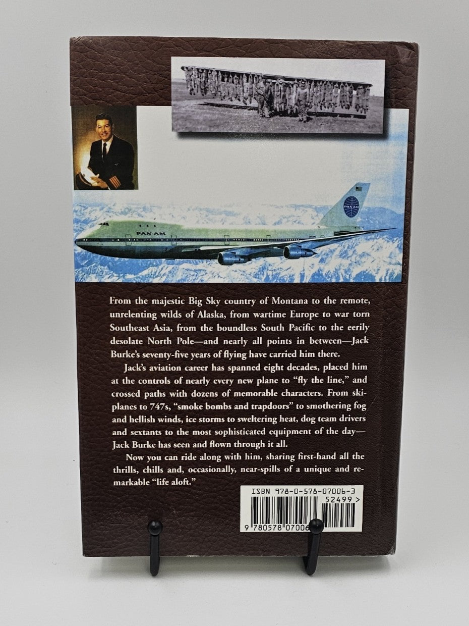 A Life Aloft (From Montana Roots to Pan Am Wings) by Jack W. Burke