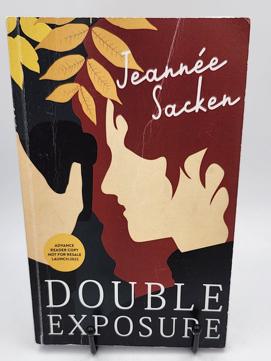 Double Exposure by Jeannée Sacken **Advance Reader Copy**