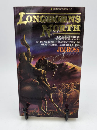 Longhorns North by James William Ross