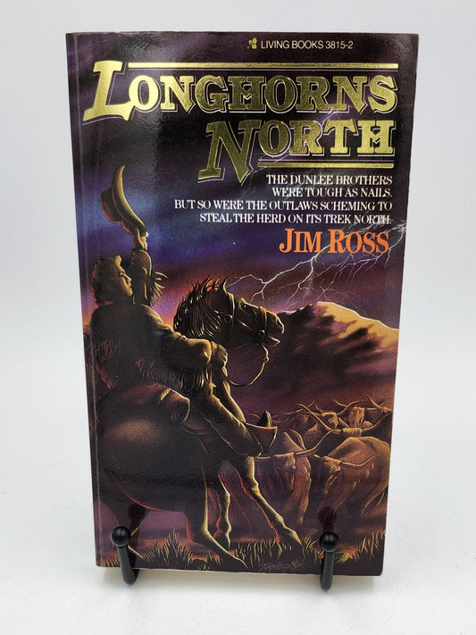 Longhorns North by James William Ross