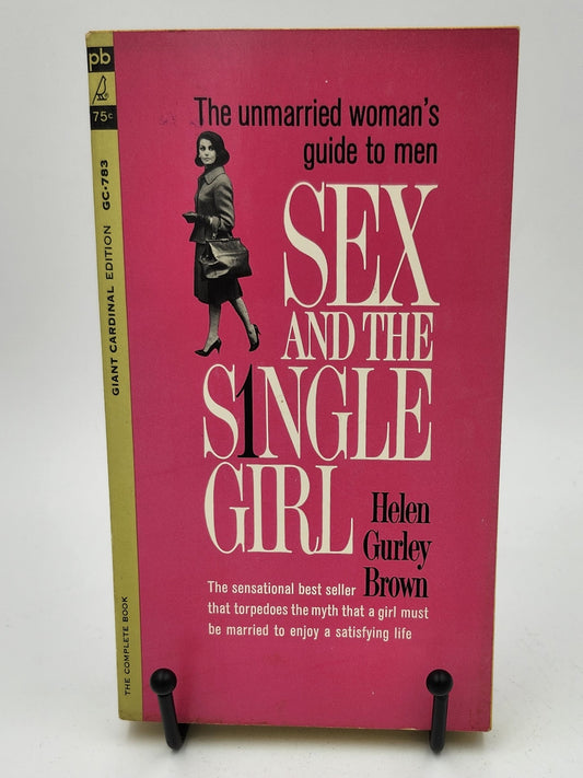 Sex and the Single Girl by Helen Gurley Brown
