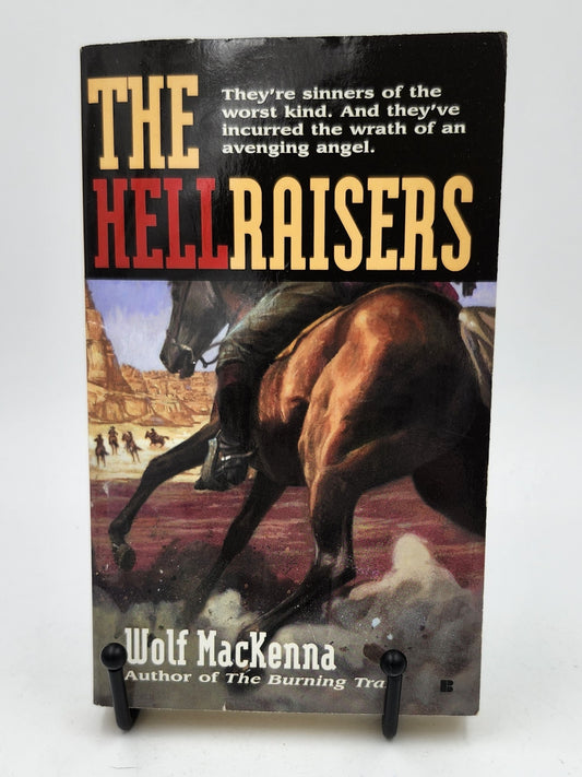 The Hellraisers by Wolf MacKenna