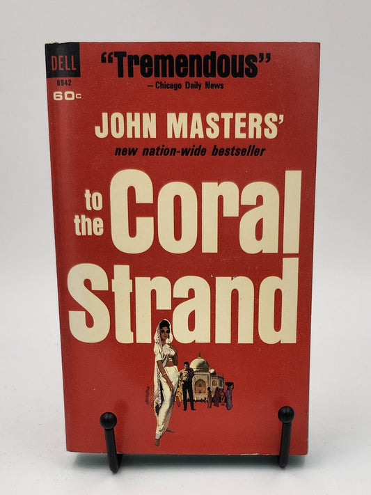 To the Coral Strand by John Masters (The Savage Family Chronicles #8)