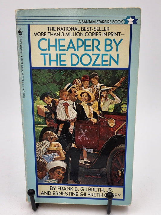 Cheaper by the Dozen by Frank B. Gilbreth Jr. and Ernestine Gilbreth Carey (Cheaper by the Dozen #1)