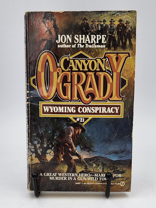 Wyoming Conspiracy by Jon Sharpe (Canyon O'Grady #21)