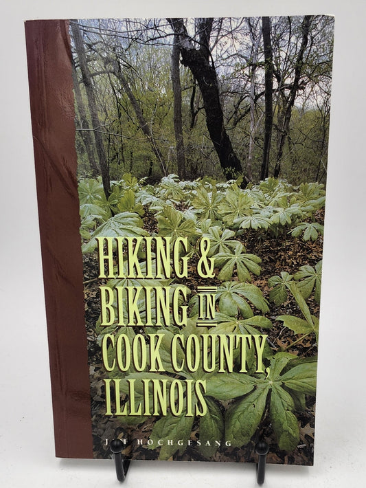 Hiking & Biking in Cook County, Illinois by Jim Hochgesang