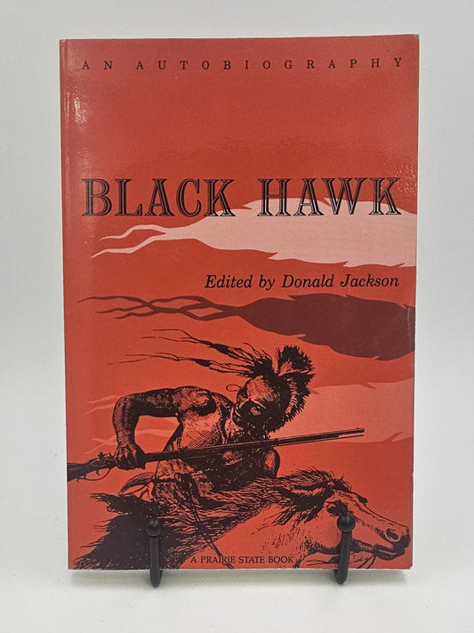 Black Hawk: An Autobiography by Donald Jackson
