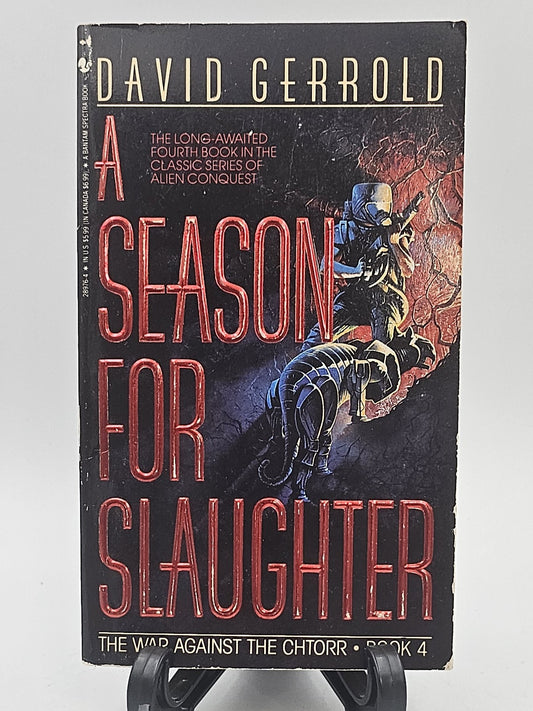 A Season for Slaughter by David Gerrold (The War Against the Chtorr #4)