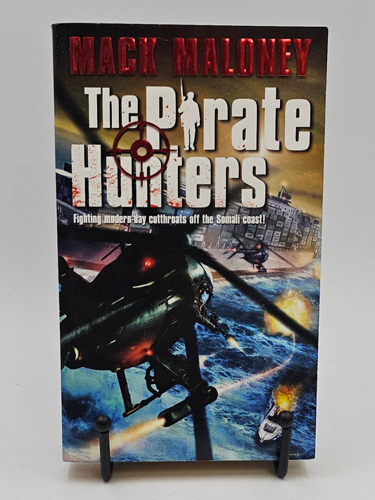 The Pirate Hunters by Mack Maloney (Pirate Hunters #1)