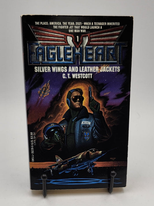 Silver Wings and Leather Jackets by C. T. Westcott (Eagle Heart #1)