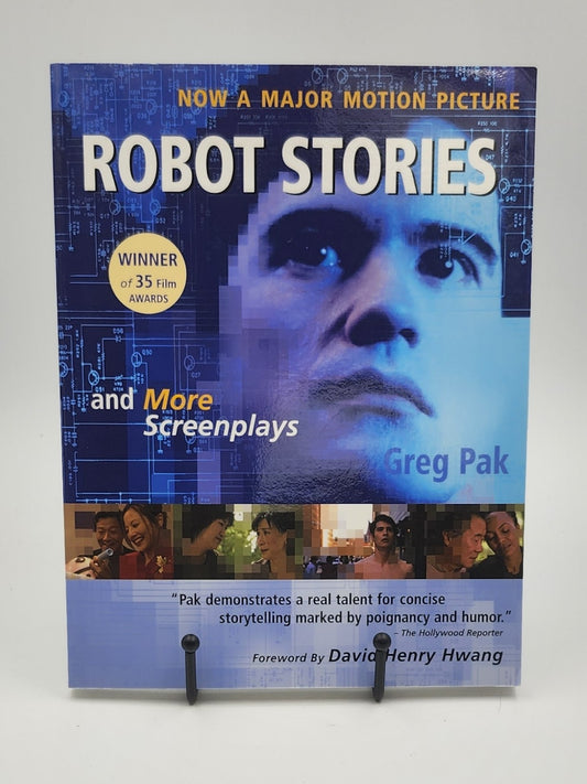 Robot Stories: And More Screenplays by Greg Pak