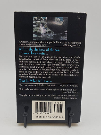 Wait for What Will Come by Barbara Michaels