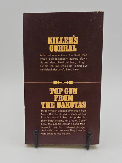 Killer's Corral/Top Gun from the Dakotas by Merle Constiner