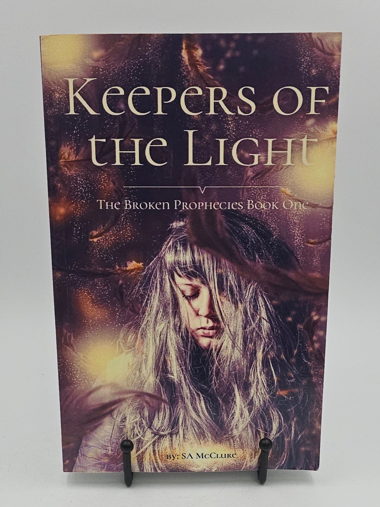 Keepers of the Light **Signed** by S.A. McClure (Broken Prophecies #1)