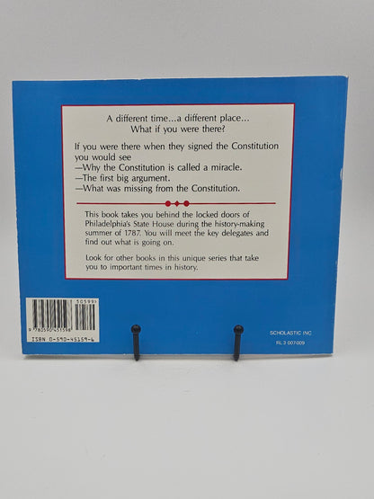 . . . If You Were There When They Signed the Constitution by Elizabeth Levy illustrated by Joan Holub