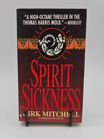 Spirit Sickness by Kirk Mitchell (Emmett Parker and Anna Turnipseed #2)