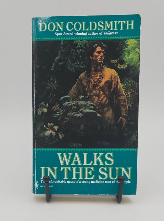 Walks in the Sun by Don Coldsmith (Spanish Bit Saga #20)